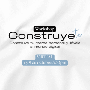 Workshop Construye-te